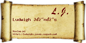 Ludwigh Jónás névjegykártya